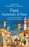 pasó haciendo el bien-francisco fernandez-carvajal-9788490613764 pasó haciendo el bien-francisco fernandez-carvajal-9788490613764