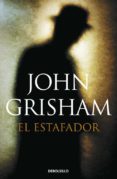 el estafador-john grisham-9788490622964 el estafador-john grisham-9788490622964