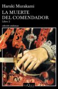 la muerte del comendador (libro 2) (ebook)-haruki murakami-9788490666364 la muerte del comendador (libro 2) (ebook)-haruki murakami-9788490666364