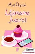 llámame jueves (ebook)-ava cleyton-9788490697764 llámame jueves (ebook)-ava cleyton-9788490697764