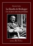 la filosofia de heidegger un nuevo oscurantismo-heleno saña alcon-9788490743164 la filosofia de heidegger un nuevo oscurantismo-heleno saña alcon-9788490743164