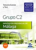 grupo c2 de la diputación provincial de málaga. temario común y test-9788490932964 grupo c2 de la diputación provincial de málaga. temario común y test-9788490932964