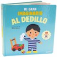 mi gran imaginario al dedillo-xavier deneux-9788491012764 mi gran imaginario al dedillo-xavier deneux-9788491012764