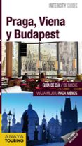 praga, viena y budapest 2019 (intercity guides) (3ª ed.)-iñaki gomez-gabriel calvo-9788491581864 praga, viena y budapest 2019 (intercity guides) (3ª ed.)-iñaki gomez-gabriel calvo-9788491581864