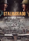 stalingrado. la historia grafica-antonio gil-daniel ortega-9788491643364 stalingrado. la historia grafica-antonio gil-daniel ortega-9788491643364