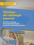 técnicas de radiología especial-juan montero reyes-9788491710264 técnicas de radiología especial-juan montero reyes-9788491710264