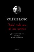sabré cada uno de tus secretos (ebook)-valerie tasso-9788492414864 sabré cada uno de tus secretos (ebook)-valerie tasso-9788492414864