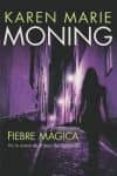 fiebre magica-karen marie moning-9788492617364 fiebre magica-karen marie moning-9788492617364