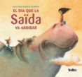 el dia que la saida va arribar-susana redondo gomez-9788492696864 el dia que la saida va arribar-susana redondo gomez-9788492696864