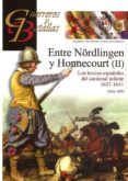 entre nörlingen y honnecurt (ii): los tercios españoles del cardenal infante 1637-1641-julio albi-9788492714964 entre nörlingen y honnecurt (ii): los tercios españoles del cardenal infante 1637-1641-julio albi-9788492714964