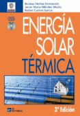 energia solar termica (incluye cd-r) (3ª ed)-javier maria mendez muñiz-9788492735464 energia solar termica (incluye cd-r) (3ª ed)-javier maria mendez muñiz-9788492735464