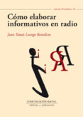 como elaborar informativos en radio (ebook)-9788492860364 como elaborar informativos en radio (ebook)-9788492860364
