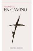 en camino-joris-karl huysmans-9788493518264 en camino-joris-karl huysmans-9788493518264