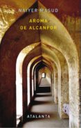 aroma de alcanfor-naiyer masud-9788493724764 aroma de alcanfor-naiyer masud-9788493724764