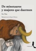 de minotauros y mujeres que duermen-ilse diaz-9788494068164 de minotauros y mujeres que duermen-ilse diaz-9788494068164