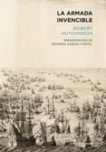 la armada invencible-robert hutchinson-9788494100864 la armada invencible-robert hutchinson-9788494100864