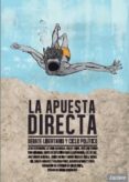 la apuesta directa: debate libertario y ciclo politico-9788494270864 la apuesta directa: debate libertario y ciclo politico-9788494270864