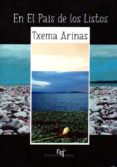 en el país de los listos-txema arinas-9788494278464 en el país de los listos-txema arinas-9788494278464