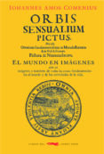 orbis sensualium pictus: el mundo en imagenes-iohannes amos comenius-9788494773464 orbis sensualium pictus: el mundo en imagenes-iohannes amos comenius-9788494773464