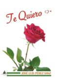 te quiero-jose luis perez sanz-9788494889264 te quiero-jose luis perez sanz-9788494889264