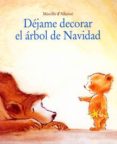 dejame decorar el arbol de navidad-mireille d allance-9788495150264 dejame decorar el arbol de navidad-mireille d allance-9788495150264