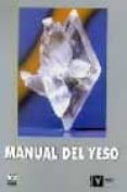 manual del yeso-luis de villanueva dominguez-alfonso garcia santos-9788495312464 manual del yeso-luis de villanueva dominguez-alfonso garcia santos-9788495312464