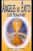 angeles de exito: los serafines-elizabeth clare prophet-9788495513564 angeles de exito: los serafines-elizabeth clare prophet-9788495513564