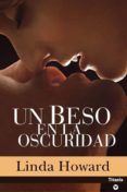 un beso en la oscuridad-linda howard-9788495752864 un beso en la oscuridad-linda howard-9788495752864