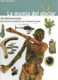 la momia del glaciar: die gletschermumie-gudrun sulzenbacher-9788495803764 la momia del glaciar: die gletschermumie-gudrun sulzenbacher-9788495803764