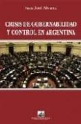 crisis de gobernabilidad y control en argentina-9788495823564 crisis de gobernabilidad y control en argentina-9788495823564