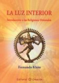 la luz interior: introduccion a las religiones orientales (ebook)-9788495919564 la luz interior: introduccion a las religiones orientales (ebook)-9788495919564