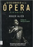 diccionario de la opera vol. 1: de la a a la k-roger alier-9788496222564 diccionario de la opera vol. 1: de la a a la k-roger alier-9788496222564