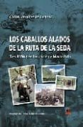 los caballos alados de la ruta de la seda: tres bmw tras los paso s de marco polo-carlos martinez de campos-9788496437364 los caballos alados de la ruta de la seda: tres bmw tras los paso s de marco polo-carlos martinez de campos-9788496437364