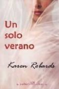 un solo verano-karen robards-9788496517264 un solo verano-karen robards-9788496517264