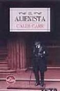 el alienista-caleb carr-9788496581364 el alienista-caleb carr-9788496581364