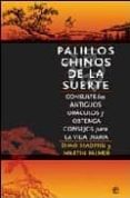 palillos chinos de la suerte: consulte los antiguos oraculos y ob tenga consejos para la vida diaria (incluye palillos chinos)-martin palmer-zhao xiaomin-9788496665064 palillos chinos de la suerte: consulte los antiguos oraculos y ob tenga consejos para la vida diaria (incluye palillos chinos)-martin palmer-zhao xiaomin-9788496665064