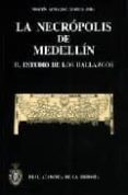 la necropolis de medellin ii. estudio de los hallazgos-martin almagro-gorbea-9788496849464 la necropolis de medellin ii. estudio de los hallazgos-martin almagro-gorbea-9788496849464