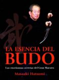 la esencia del budo-masaaki hatsumi-9788496894464 la esencia del budo-masaaki hatsumi-9788496894464