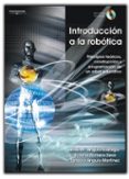 introduccion a la robotica: principios tecnicos, construccion y p rogramacion de un robot educativo (incluye cd-rom)-jose maria angulo usategui-susana romero yesa-ignacio angulo martinez-9788497323864 introduccion a la robotica: principios tecnicos, construccion y p rogramacion de un robot educativo (incluye cd-rom)-jose maria angulo usategui-susana romero yesa-ignacio angulo martinez-9788497323864