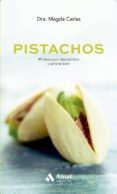 pistachos: 49 ideas para descubrirlos y sentirte bien-magda carlas-9788497359764 pistachos: 49 ideas para descubrirlos y sentirte bien-magda carlas-9788497359764