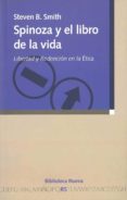 spinoza y el libro de la vida. libertad y redencion en la etica-steven c. smith-9788497424264 spinoza y el libro de la vida. libertad y redencion en la etica-steven c. smith-9788497424264