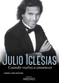 julio iglesias-andres lopez martinez-9788497435864 julio iglesias-andres lopez martinez-9788497435864