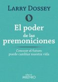 el poder de las premoniciones-larry dossey-9788497436564 el poder de las premoniciones-larry dossey-9788497436564