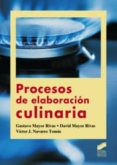 procesos de elaboracion culinaria-gustavo mayor rivas-david mayor rivas-9788497567664 procesos de elaboracion culinaria-gustavo mayor rivas-david mayor rivas-9788497567664
