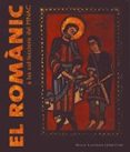 el romanic en les col·leccions del mnac-manuel castiñeiras gonzalez-jordi camps i soria-9788497855464 el romanic en les col·leccions del mnac-manuel castiñeiras gonzalez-jordi camps i soria-9788497855464