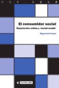 el consumidor social: reputacion online y social media-miguel del fresno-9788497885164 el consumidor social: reputacion online y social media-miguel del fresno-9788497885164
