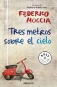 a tres metros sobre el cielo-federico moccia-9788497939164 a tres metros sobre el cielo-federico moccia-9788497939164