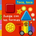 juega con las formas (toca, toca)-justiene smith-9788498256864 juega con las formas (toca, toca)-justiene smith-9788498256864
