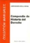 compendio de historia del derecho-jose sanchez-arcilla bernal-9788498494464 compendio de historia del derecho-jose sanchez-arcilla bernal-9788498494464