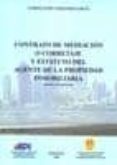contrato de mediacion o corretaje y estatuto del agente de la pro piedad inmobiliaria (incluye formularios)-9788498497564 contrato de mediacion o corretaje y estatuto del agente de la pro piedad inmobiliaria (incluye formularios)-9788498497564